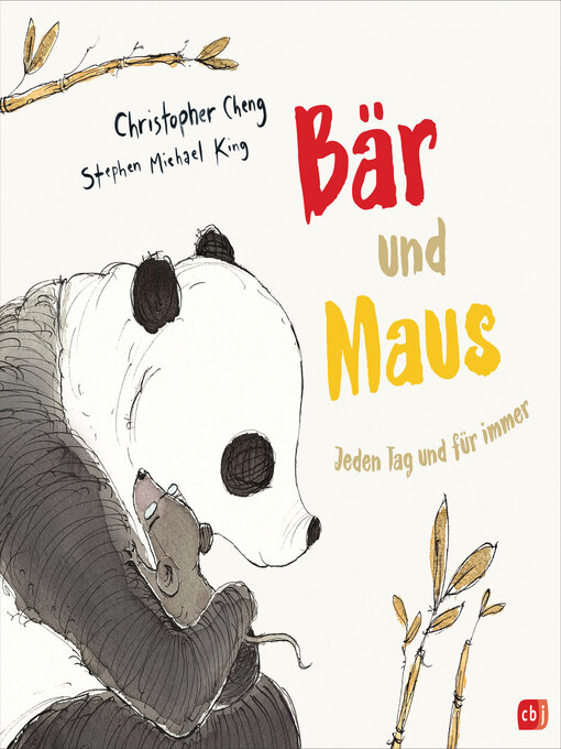 Titeldetails für Bär und Maus--Jeden Tag und für immer nach Christopher Cheng - Verfügbar